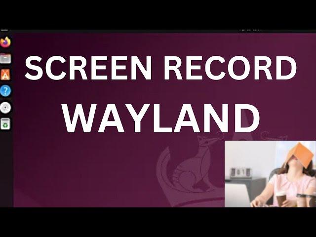 "List" Recorders Linux Wayland Headache Time