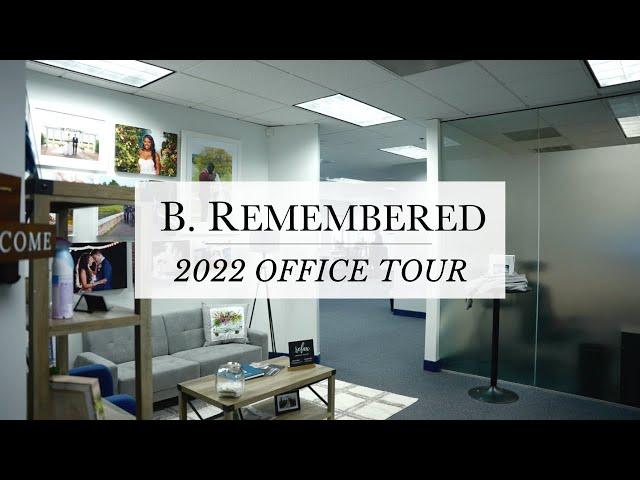 2022 Office Tour | B. Remembered