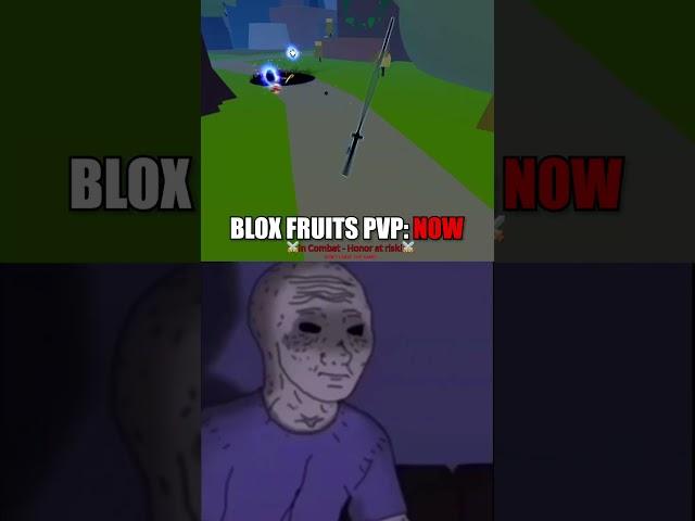 Blox Fruits Edit | PvP Then vs Now.. #shorts #roblox #bloxfruits