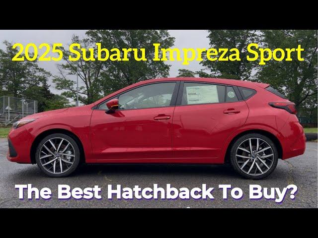 2025 Subaru Impreza Sport: Is The 2025 Impreza Sport The BEST All-Around Hatchback?