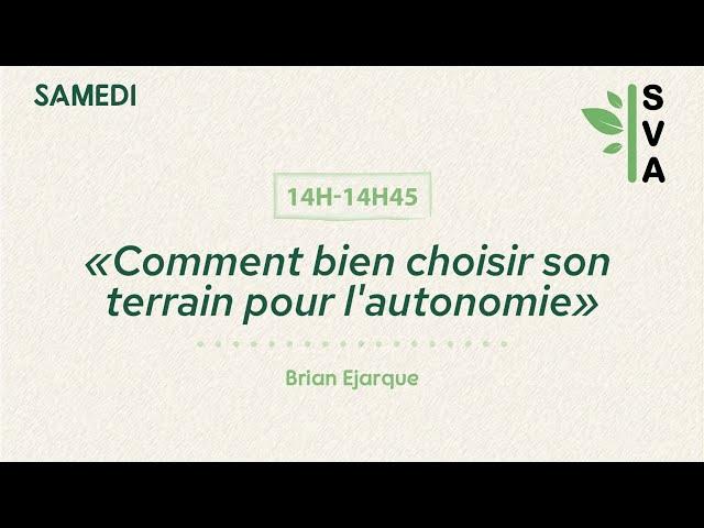 Comment bien choisir son terrain pour l'autonomie - Brian Ejarque