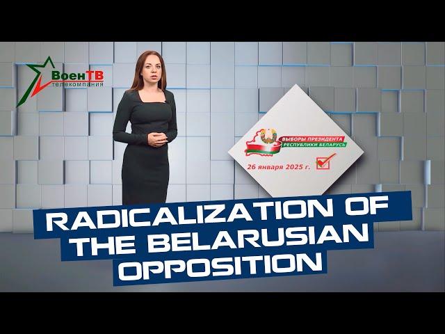 Radicalization of the Belarusian opposition // Translated using AI