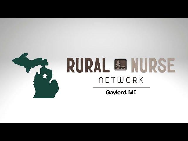 Rural Nurse Network: Ashlyn Muntin (Gaylord)