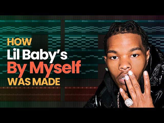 Lil Baby - By Myself (FL Studio Remake | FLP)