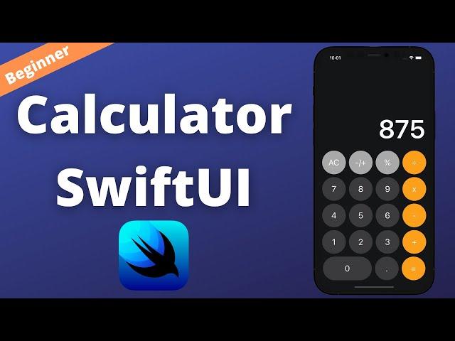 Build Calculator in SwiftUI for Beginners (Xcode 12, 2023, iOS, SwiftUI 2.0) - Beginners