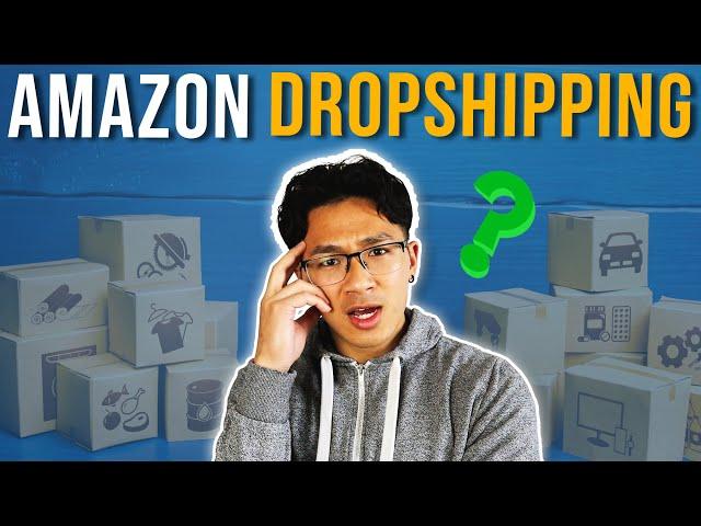 Amazon Dropshipping in 2021 (EXPLAINED)