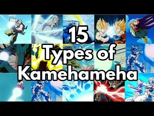 15 Types Of Kamehameha In DBZ/DBS/DBGT || With Video Clips