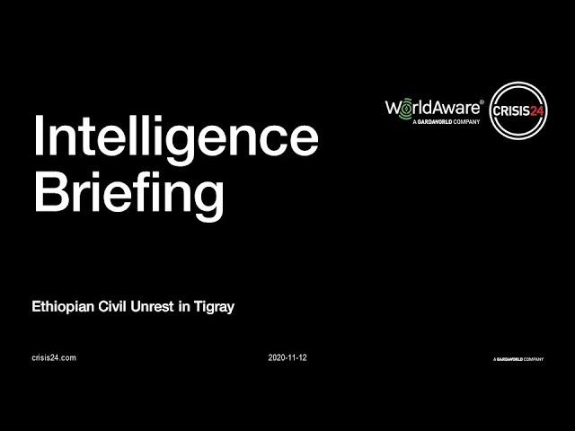 WorldAware Intelligence Briefing:  Ethiopia Unrest in Tigray Region