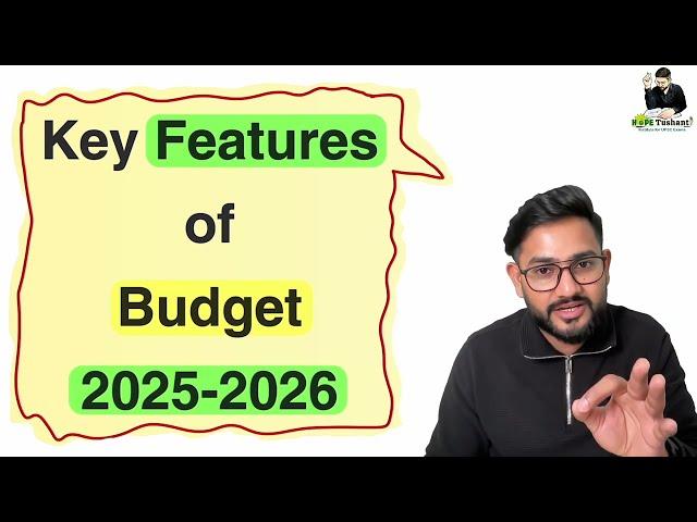 Key "FEATURES" of BUDGET 2025-26 for UPSC-Pre 2025#ias #upscexam #economy #prelims2025 #budget2025