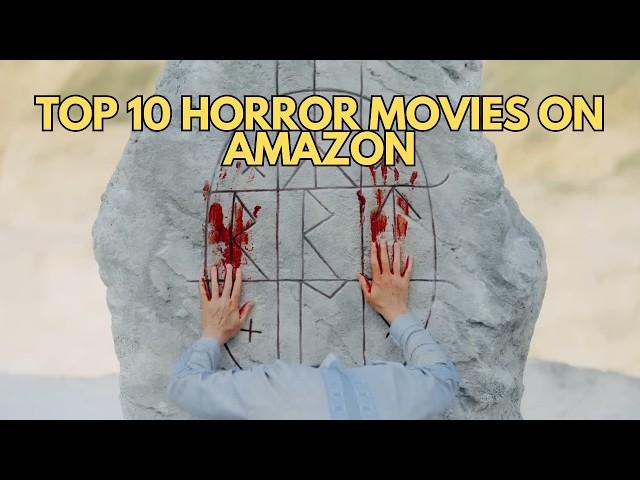 Top 10 Horror Movies on Amazon Prime | Must-Watch Scary Flicks