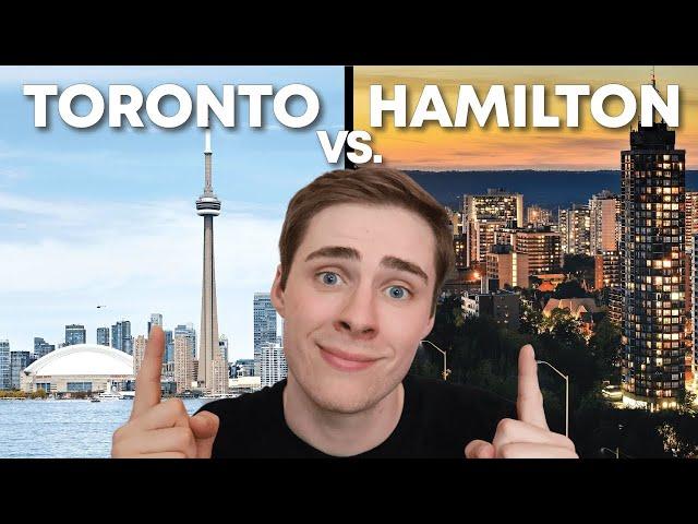 Toronto vs Hamilton. Where Should You Move to?