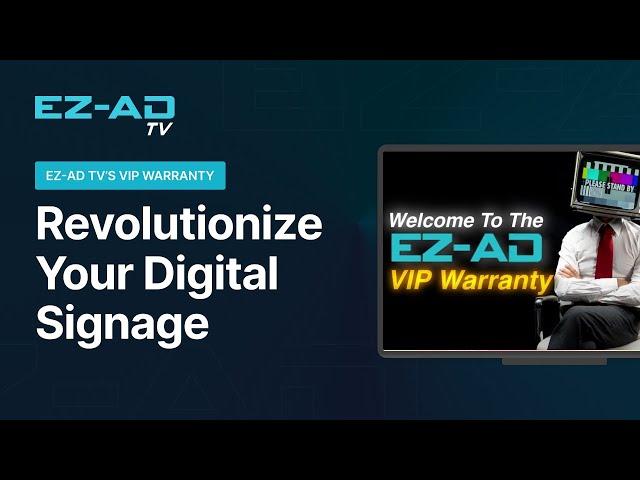 EZ-AD TV's VIP Warranty: Revolutionize Your Digital Signage