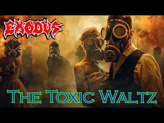 The Toxic Waltz by Exodus - with lyrics + images generated by an AI