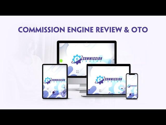 Commission Engine Review | Commission Engine OTO | Commission Engine Bonus