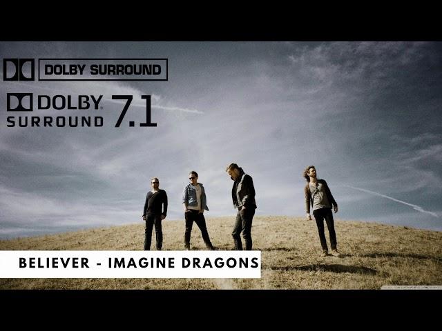 Believer - Imagine Dragons | Dolby Atmos [ 7.1 Surround Sound ]