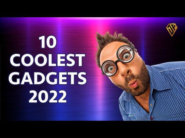 10 COOL TECH GADGETS 2022 You've NEVER Seen Before