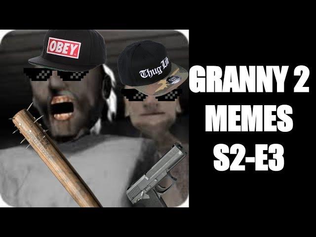 Granny 2 Memes S2-E3 (Nightmare Mode)