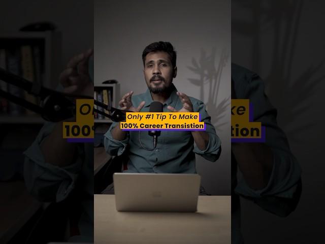 Only #1 Tip to Make 100% Career Transition #jobs