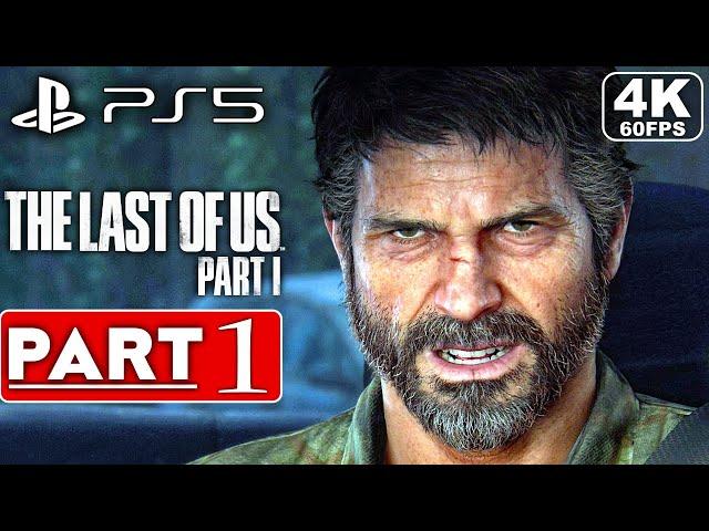 THE LAST OF US PART 1 REMAKE PS5 Gameplay Walkthrough Part 1 [4K 60FPS] -  No Commentary (FULL GAME)