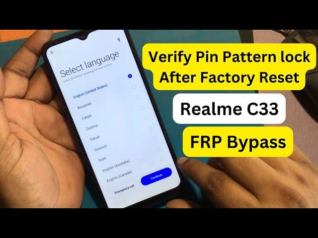 How To Get Past Verify Pin After Factory Reset || Realme C33 FRP Bypass Tutorial Without PC