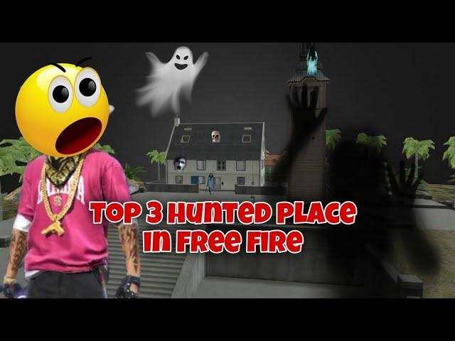 free fire top 3 haunted places