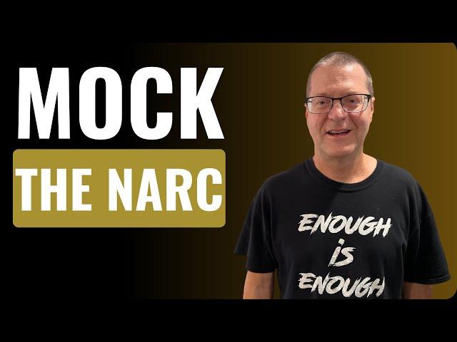 Why You Should Mock the Narcissist