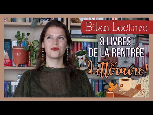 BILAN l 8 livres de la Rentrée Littéraire!