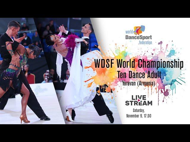 2024 WDSF World Championship Ten Dance Adult | Yerevan (ARM)