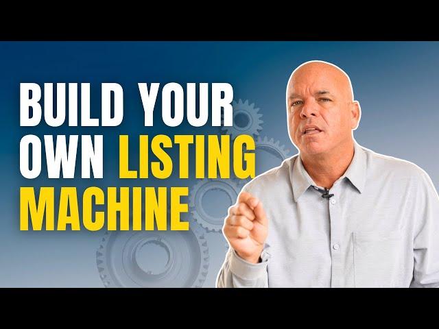 10 Steps to Turn Your Real Estate Business into a Listing Machine