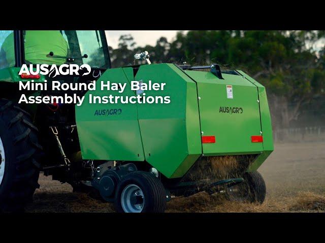 How to Assemble the Aus Agro 465 Mini Round Hay Baler