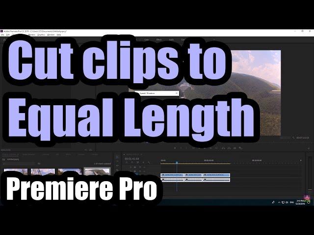 How to Cut clips to equal Length in Premiere Pro (Speed/Duration)