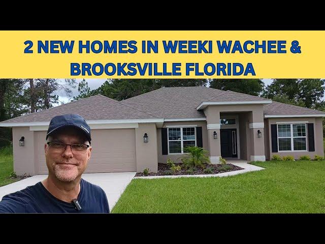 Tour 2 Beautiful New Homes in Weeki Wachee & Brooksville FL with Agent