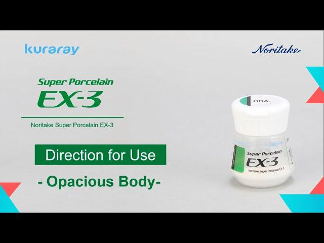 Kuraray Noritake Dental EX 3 Opacious Body Output