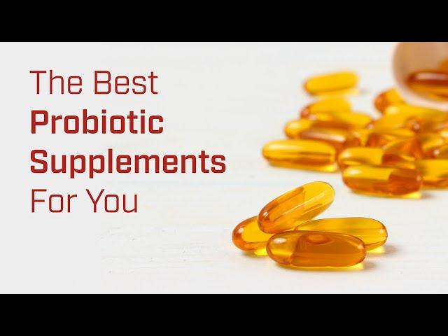 The Best Probiotics for Gut Health, Bloating, IBS and More