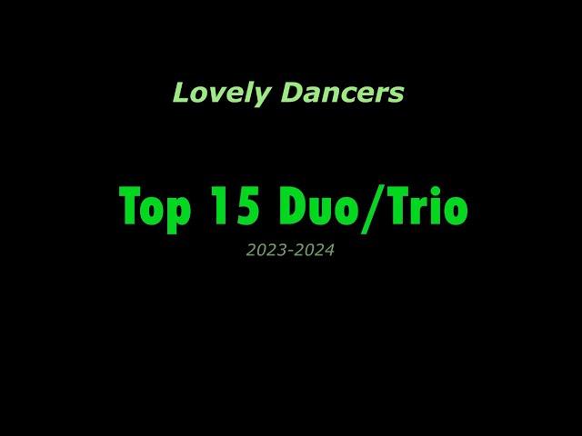 Lovely Dancers Top 15 Duo/Trio (2023-2024)