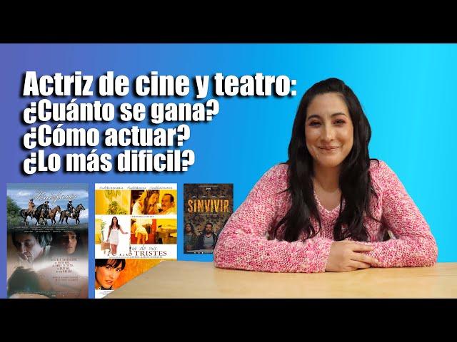 ¿Cómo es ser ACTRIZ de CINE y Teatro en México? ¡No todo es fama!