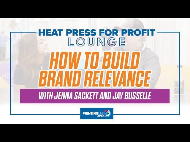 The Blueprint for Brand Relevance | Heat Press for Profit Lounge