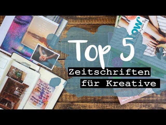 TOP 5 kreativ Zeitschriften - Magazine für Collagen, Illustrationen und Journals