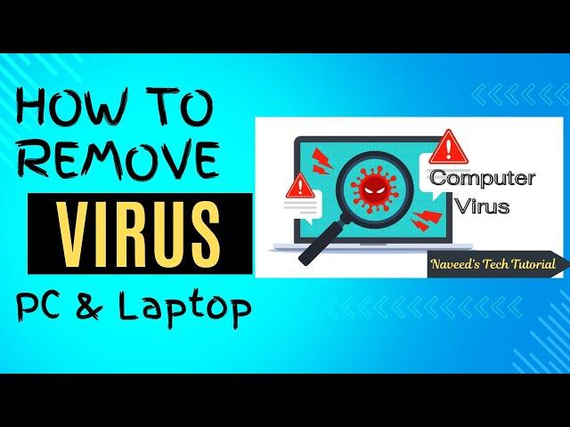 How to Remove Virus from Windows 10 Easily | Naveed's Tech Tutorial