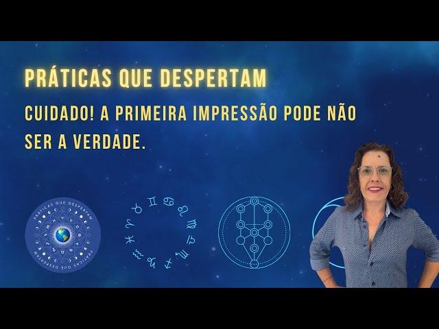 A primeira impressão pode não ser a verdade!