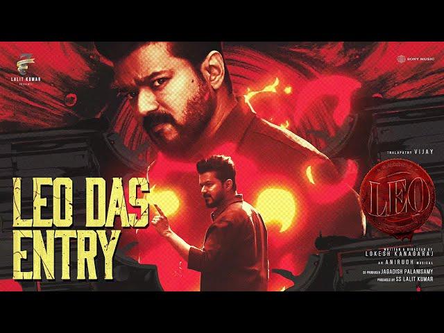 Leo Das Entry | LEO | Thalapathy Vijay | Lokesh Kanagaraj | Anirudh Ravichander