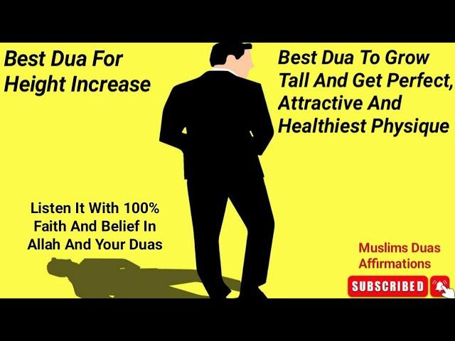 Dua For Height Increase | Listen &Grow Taller &Get Perfect &Healthiest Physique Naturally InshaAllah