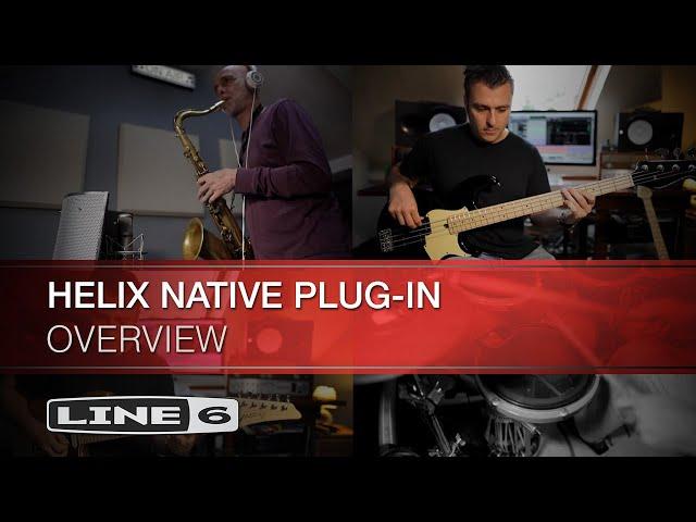 Helix Native Plug-In Overview I Line 6