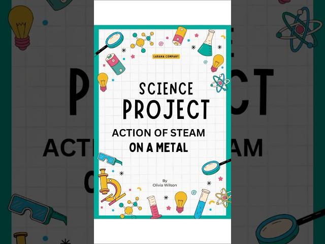 Action of Steam on a Metal #shortvideo #scienceproject #alfiya yadrami