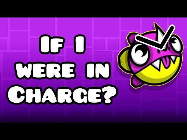 If I Were in Charge of Geometry Dash (ft. RobTop!)