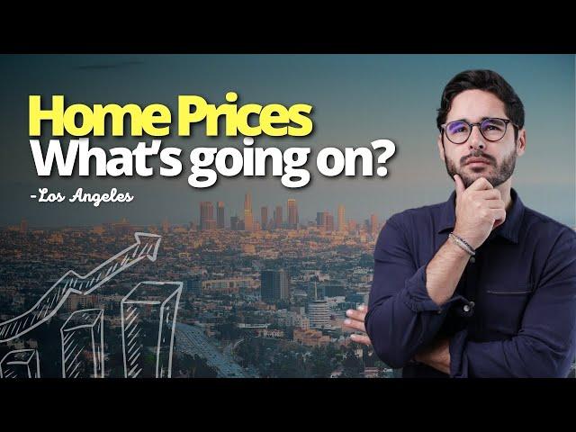 Why are Home Prices not Falling? - Los Angeles Real Estate Market