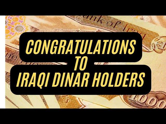 Congratulations To Iraqi Dinar HoldersIraqi Dinar Latest Update IQD Latest Today