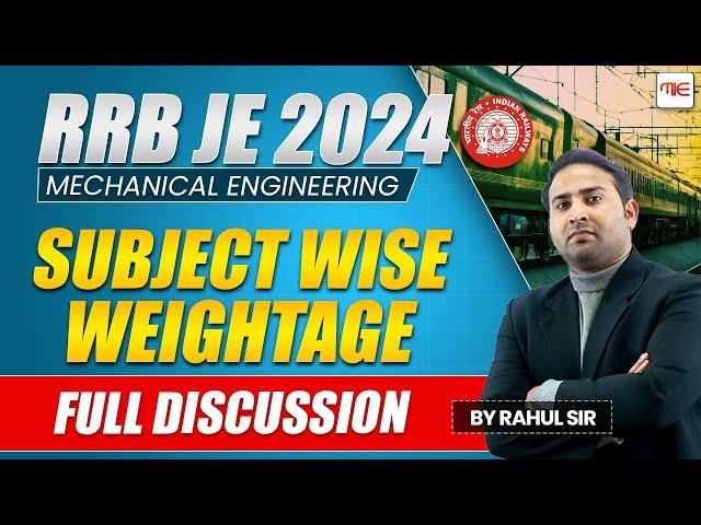 RRB JE 2024  Mechanical Subject wise Weightage | RRB-JE Subject Wise Weightage By Rahul Sir