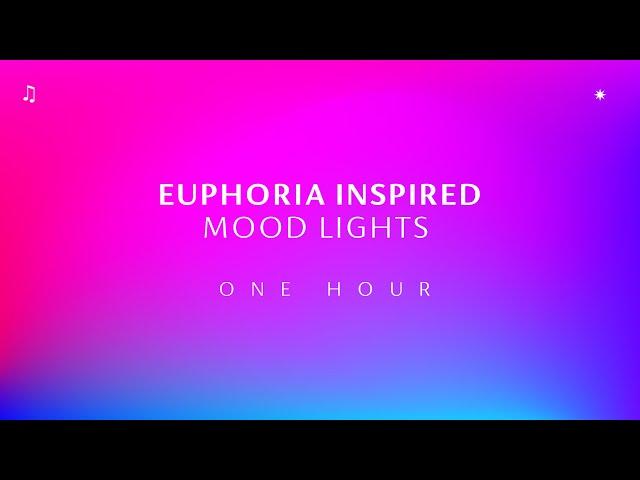 Euphoria Inspired Mood Lights  with Chillhop Beats ~ ONE HOUR Screensaver