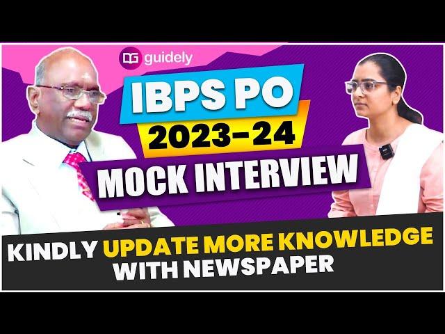 Bank PO Mock Interview 2023-24 | IBPS PO Mock Interview 2023-24 | Tips & Suggestions From Experts